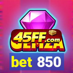 bet 850